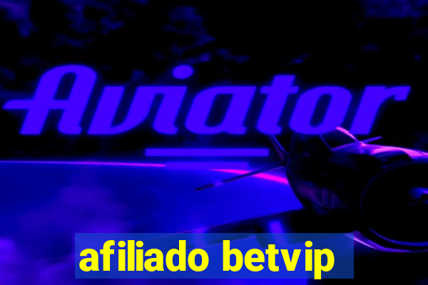 afiliado betvip